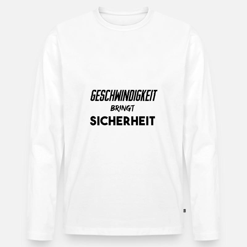 Geschwindigkeit bringt Sicherheit! - Männer Premium Bio Langarmshirt - Weiß