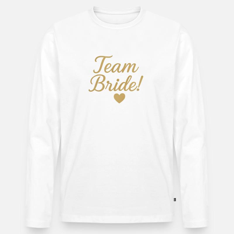 Team Bride Gold Script Design. Hochzeit - Männer Premium Bio Langarmshirt - Weiß