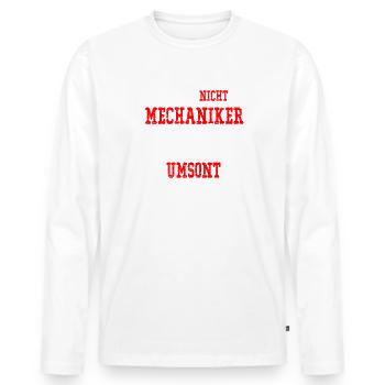 Lustiges Mechaniker Spruch Shirt - Männer Premium Bio Langarmshirt - Weiß - Vorne - Nico (187cm)