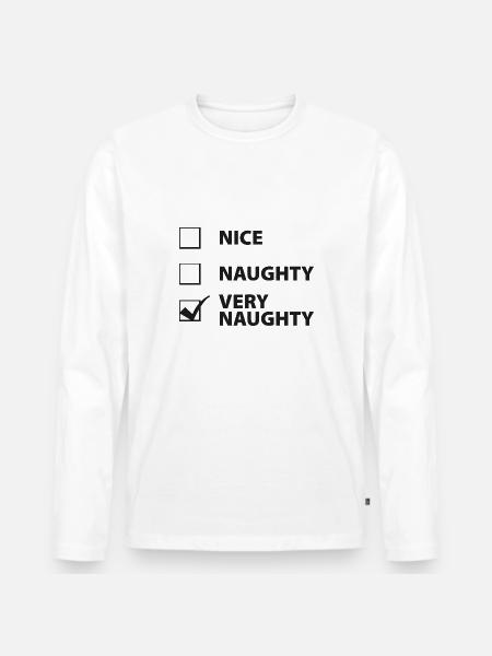 Nice Naughty Very Naughty - Men's Premium Organic Long Sleeve Shirt - white