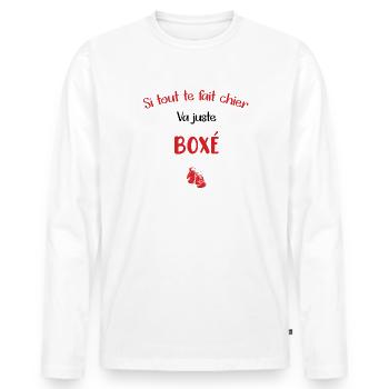 Si tu te fais chier va juste boxé t-shirt - T-shirt manches longues Premium bio Homme - blanc - Devant - Nico (187cm)