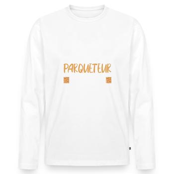 On a toujours besoin d'un parqueteur dans sa vie - T-shirt manches longues Premium bio Homme - blanc - Devant - Nico (187cm)