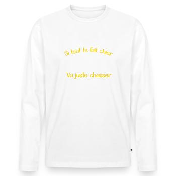 Si tout te fait chier va juste chasser t-shirt - T-shirt manches longues Premium bio Homme - blanc - Devant - Nico (187cm)