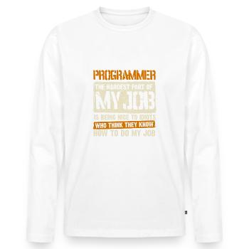 programmer the hardest part of my job is being nic - T-shirt manches longues Premium bio Homme - blanc - Devant - Nico (187cm)