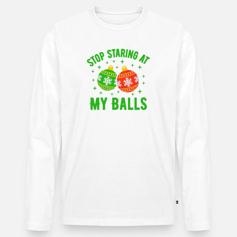 Hör auf, meine Eier anzustarren - Männer Premium Bio Langarmshirt - Weiß