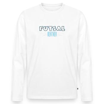 Futsal Futsaler Rentner Rente Ruhestand - Männer Premium Bio Langarmshirt - Weiß - Vorne - Nico (187cm)