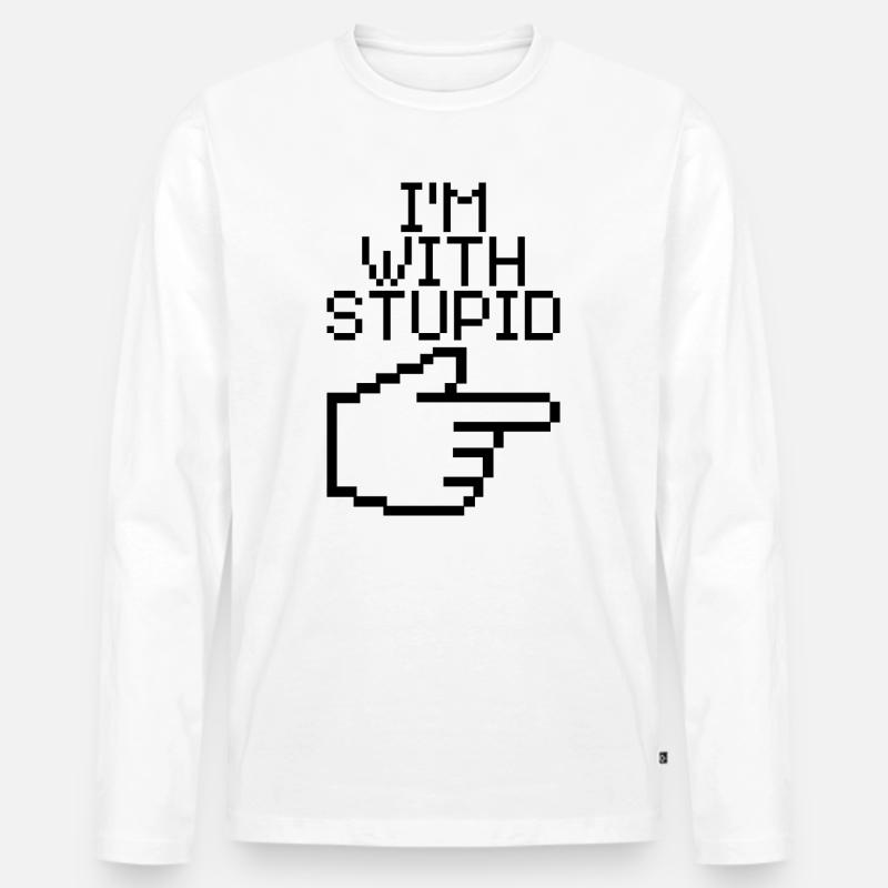 I'm With Stupid – Lustiger IT Spruch - Männer Premium Bio Langarmshirt - Weiß