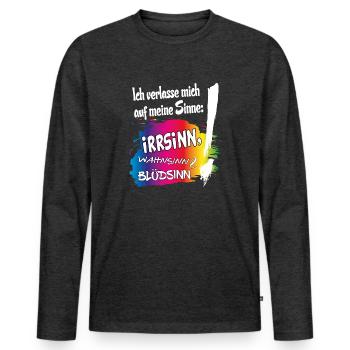 Sprüche Zitate Irrsinn Wahnsinn Blödsinn - Männer Premium Bio Langarmshirt - Anthrazit meliert - Vorne - Nico (187cm)