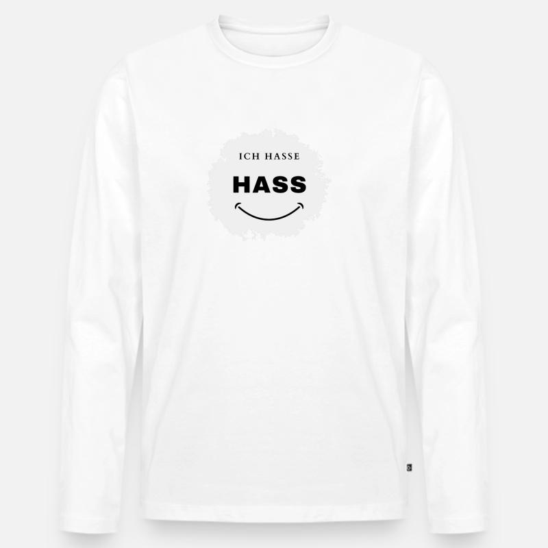 Spruch, ich hasse Hass,lustiges Statement - Männer Premium Bio Langarmshirt - undefined