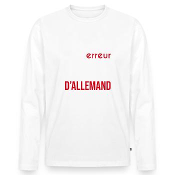Les profs d'allemand ont toujours raison - T-shirt manches longues Premium bio Homme - blanc - Devant - Nico (187cm)