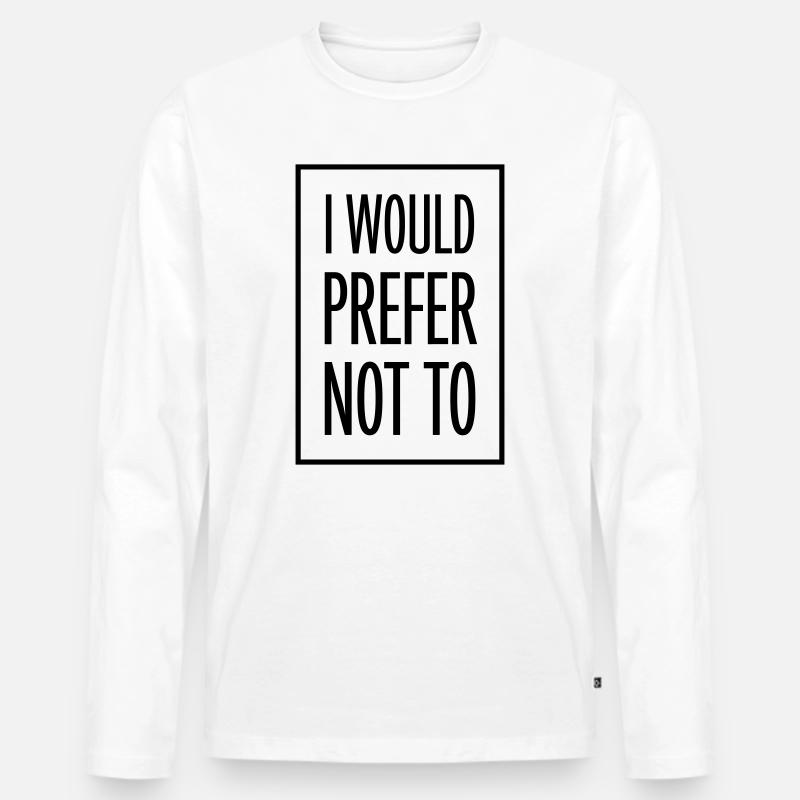 I prefer not to - Männer Premium Bio Langarmshirt - Weiß