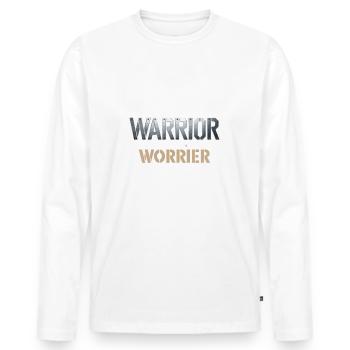 Be a warrior, not a worrier inspirational saying - Men's Premium Organic Long Sleeve Shirt - white - Front - Nico (187cm)