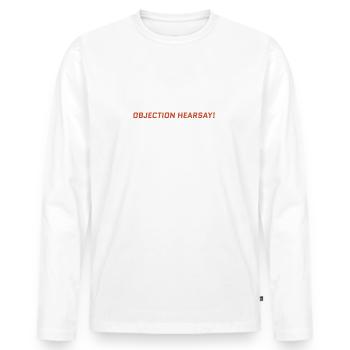Objection, Hearsay! - Männer Premium Bio Langarmshirt - Weiß - Vorne - Nico (187cm)