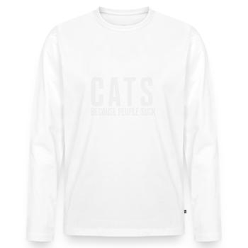 Cats Because People Suck - Men's Premium Organic Long Sleeve Shirt - white - Front - Nico (187cm)