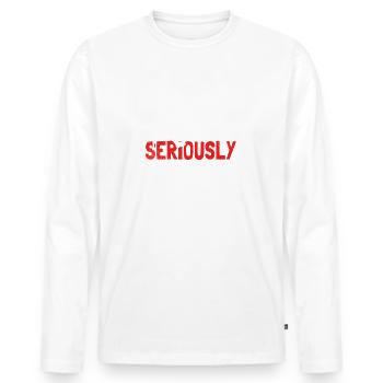 Arrêtez de tirer ma jambe sérieusement, ça va - T-shirt manches longues Premium bio Homme - blanc - Devant - Nico (187cm)