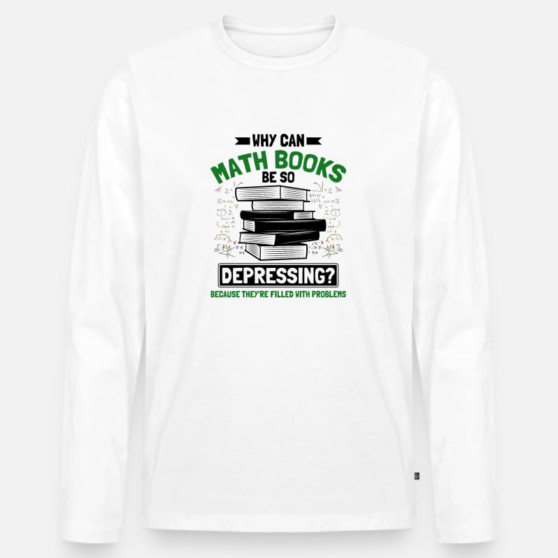 Math Mathematics Science Math Gift - Men's Premium Organic Long Sleeve Shirt - white