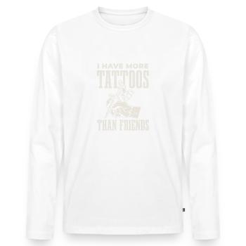 Ich Habe Mehr Tattoos Als Freunde - Männer Premium Bio Langarmshirt - Weiß - Vorne - Nico (187cm)