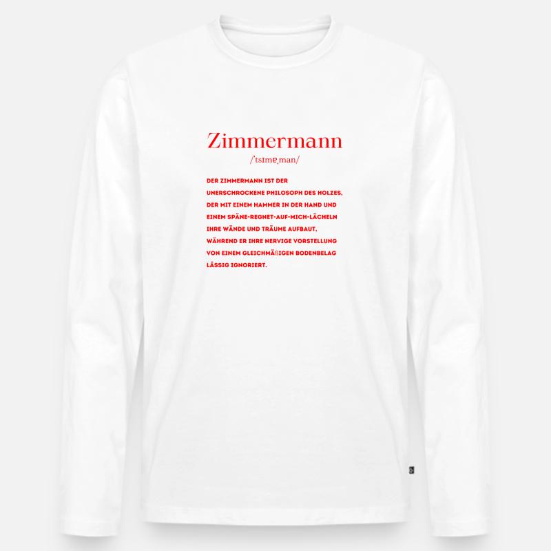Zimmermann Definition - Männer Premium Bio Langarmshirt - Weiß