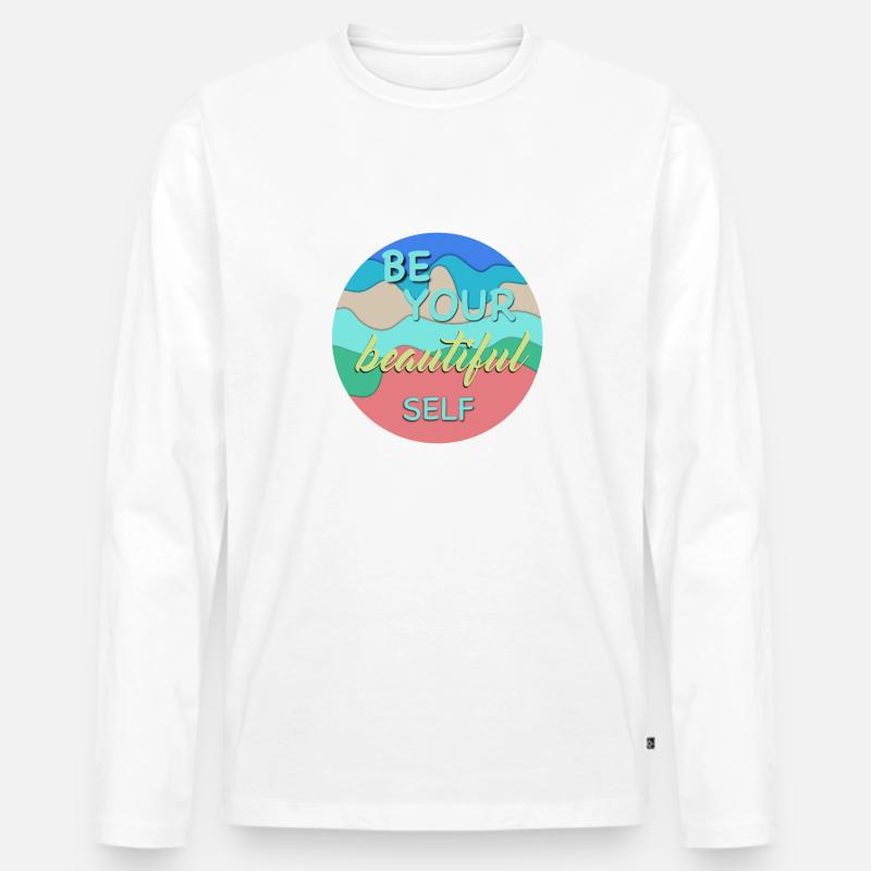 Be your beautiful self - Selbstliebe - Männer Premium Bio Langarmshirt - Weiß