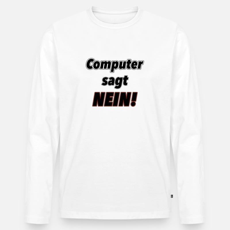 Computer sagt Nein! - Männer Premium Bio Langarmshirt - Weiß