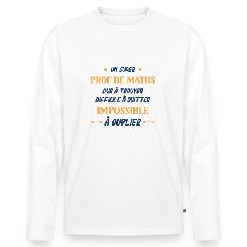 Un super prof de maths - T-shirt manches longues Premium bio Homme - blanc - Devant - Nico (187cm)
