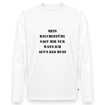 Bauchgefühl & Klo - Männer Premium Bio Langarmshirt - Weiß - Vorne - Nico (187cm)