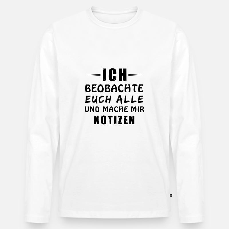 Ich beobachte euch alle - Männer Premium Bio Langarmshirt - Weiß