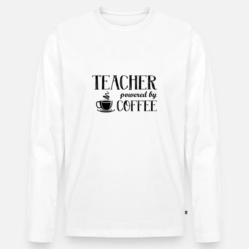 Teacher powered by coffee Geschenk Professor - Männer Premium Bio Langarmshirt - Weiß