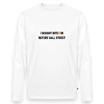 J’AI ACHETÉ DES BITCOINS AVANT WALL STREET - T-shirt manches longues Premium bio Homme - blanc - Devant - Nico (187cm)