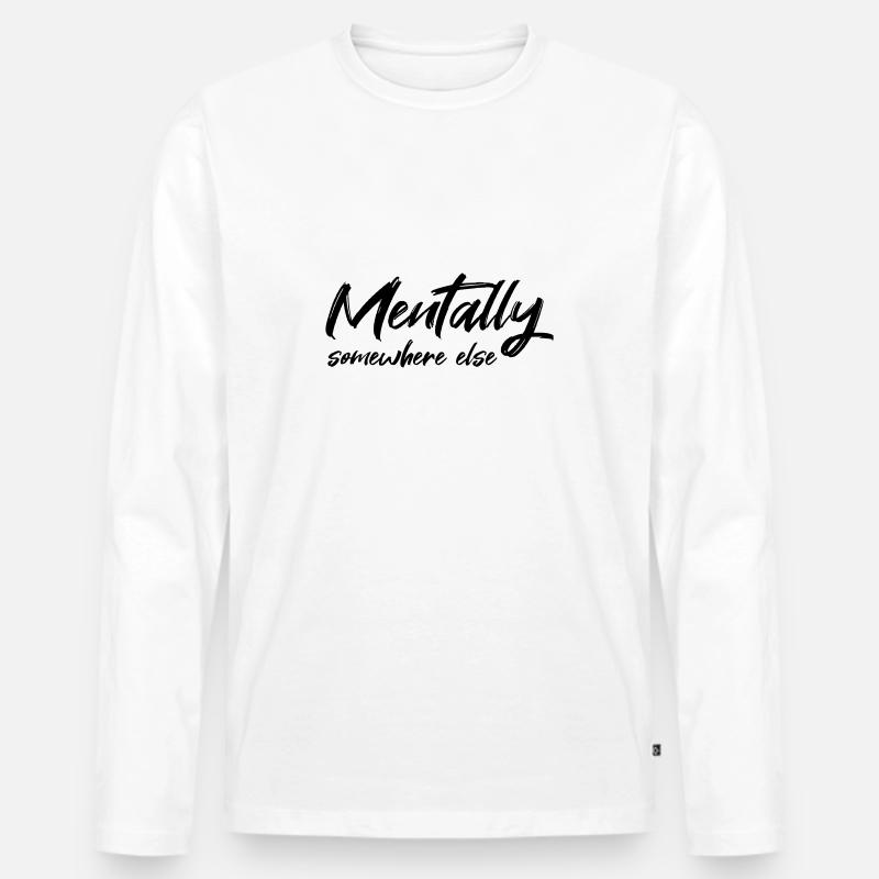 Mentally somewhere else - Männer Premium Bio Langarmshirt - Weiß