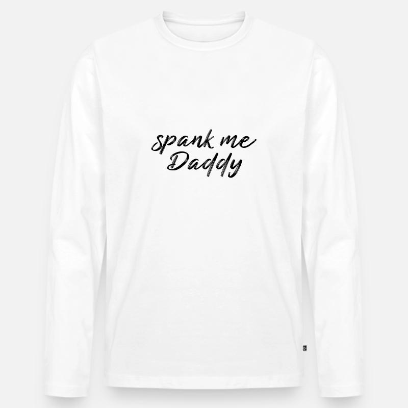 spank me Daddy - Männer Premium Bio Langarmshirt - Weiß