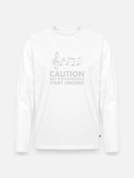may spontaneously start singing - Men's Premium Organic Long Sleeve Shirt - white