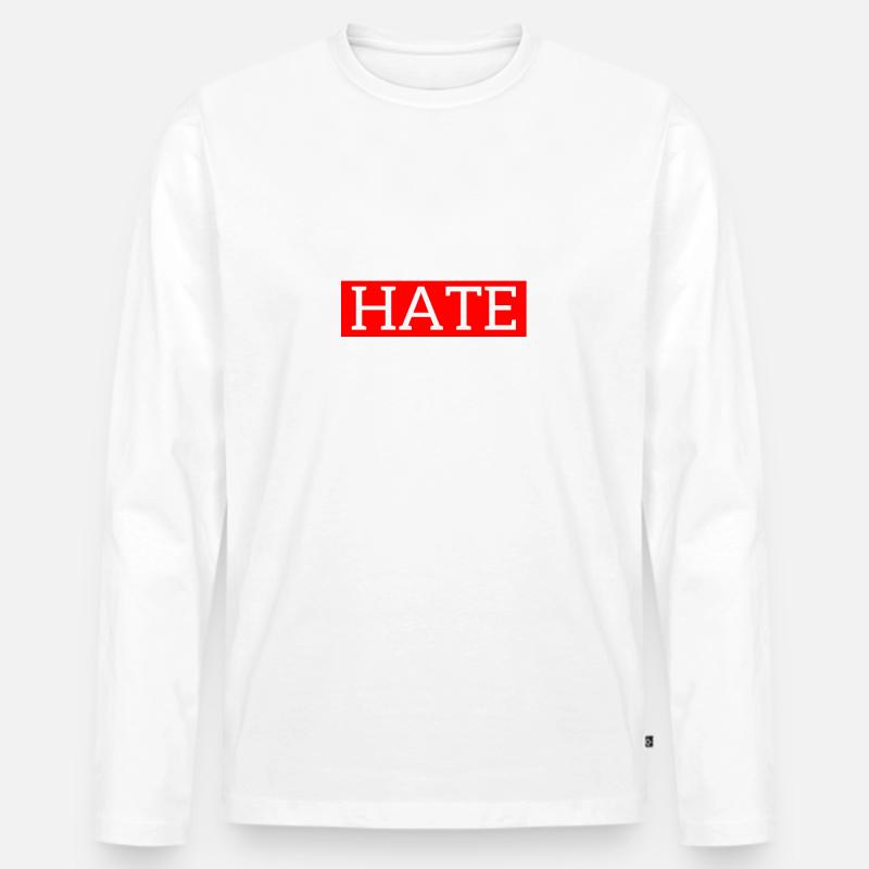 I Hate Hate T-Shirt - Männer Premium Bio Langarmshirt - undefined