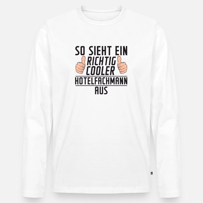 Hotelfachmann | | Spruch | lustig | Hotel - Männer Premium Bio Langarmshirt - Weiß