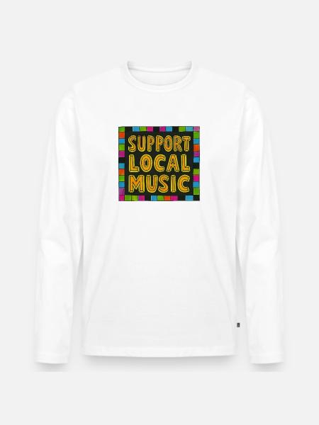 Support Local Music - Men's Premium Organic Long Sleeve Shirt - white