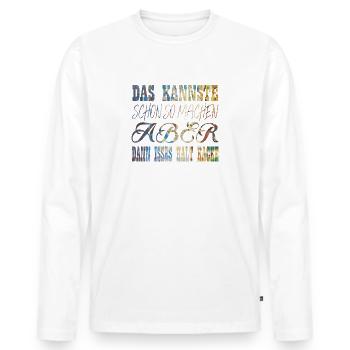 Lustige Sprüche - Männer Premium Bio Langarmshirt - Weiß - Vorne - Nico (187cm)