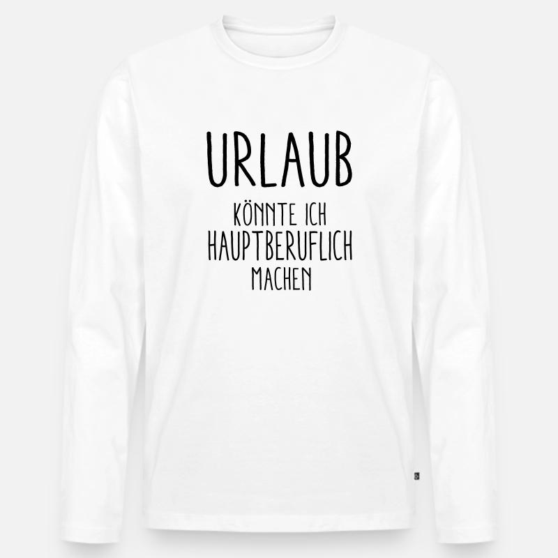 Urlaub - Männer Premium Bio Langarmshirt - Weiß
