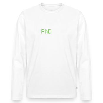 Top Best PhD Done Graduate Gift Design - Men's Premium Organic Long Sleeve Shirt - white - Front - Nico (187cm)