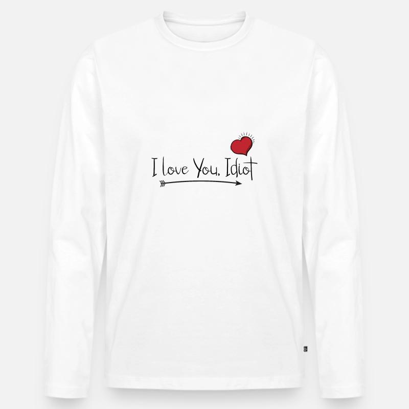 Ich liebe dich. idiot. herz. - Männer Premium Bio Langarmshirt - Weiß
