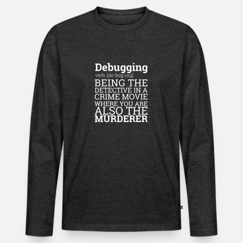 « Debugging Definition » | Programmeur, programmeur T-shirt manches longues Premium bio Homme