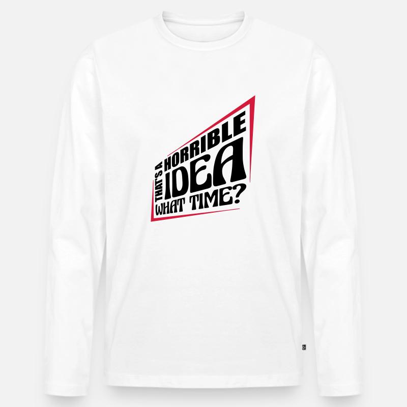 Thats a horrible Idea - Männer Premium Bio Langarmshirt - Weiß
