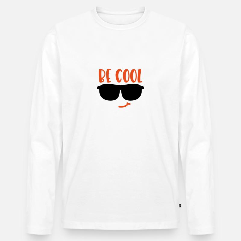 Sei cool, sei cool! - Männer Premium Bio Langarmshirt - Weiß