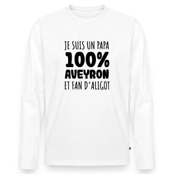 Papa 100% aveyronnais et fan d'aligot - T-shirt manches longues Premium bio Homme - blanc - Devant - Nico (187cm)