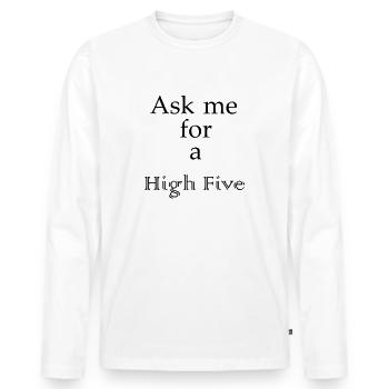 High Five - Schriftzug - Männer Premium Bio Langarmshirt - Weiß - Vorne - Nico (187cm)