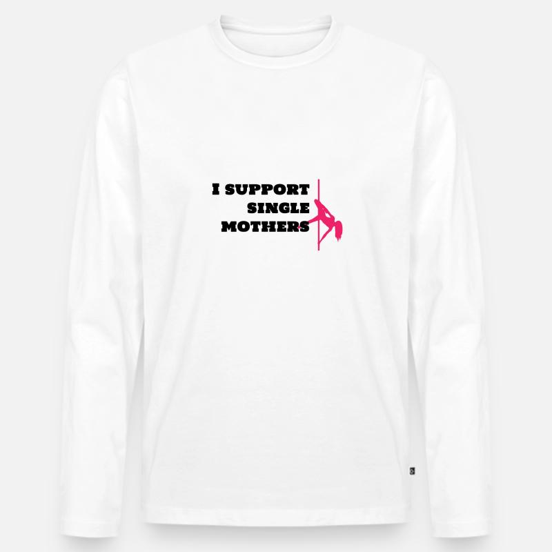 I support single mothers - Männer Premium Bio Langarmshirt - Weiß