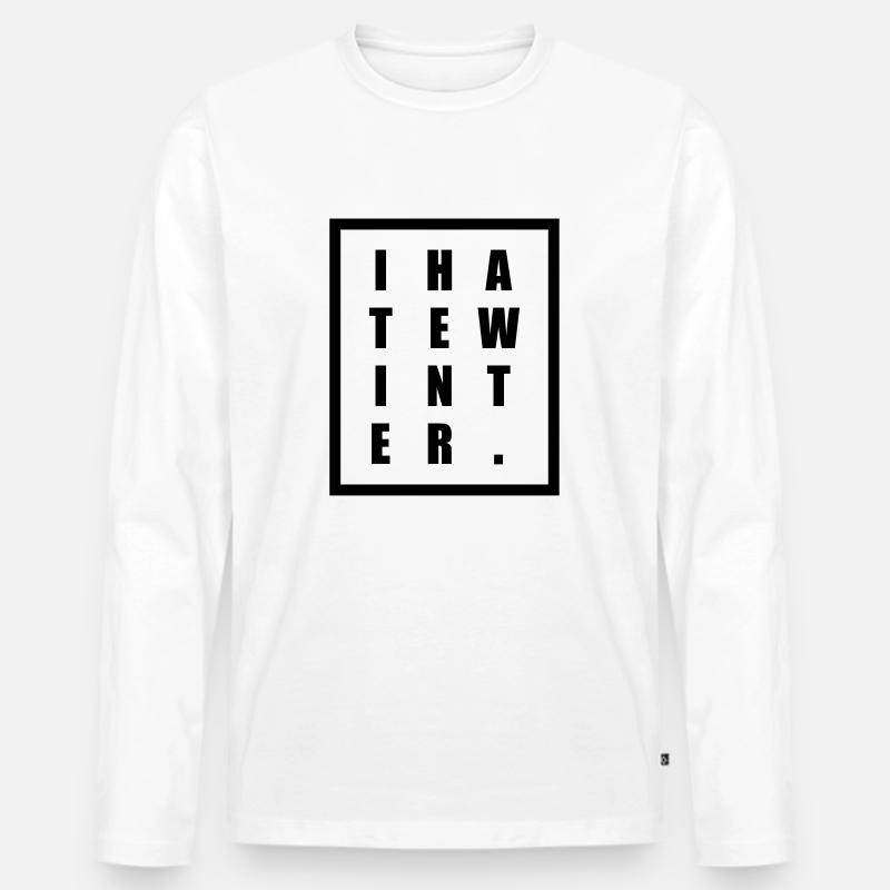 Ich hasse Winter - Männer Premium Bio Langarmshirt - Weiß