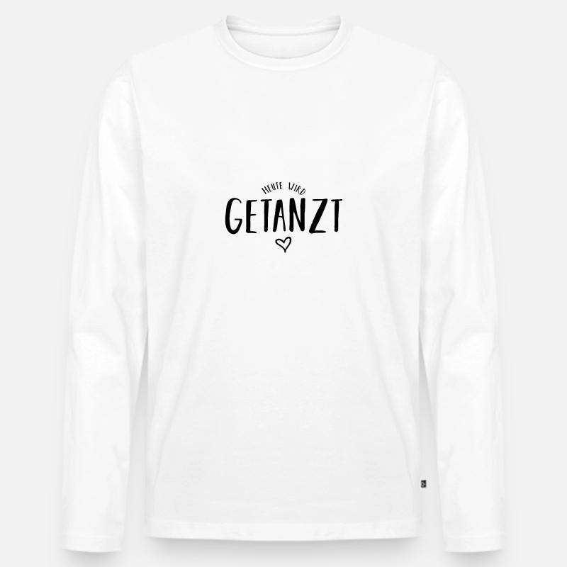 heute wird getanzt - Männer Premium Bio Langarmshirt - Weiß