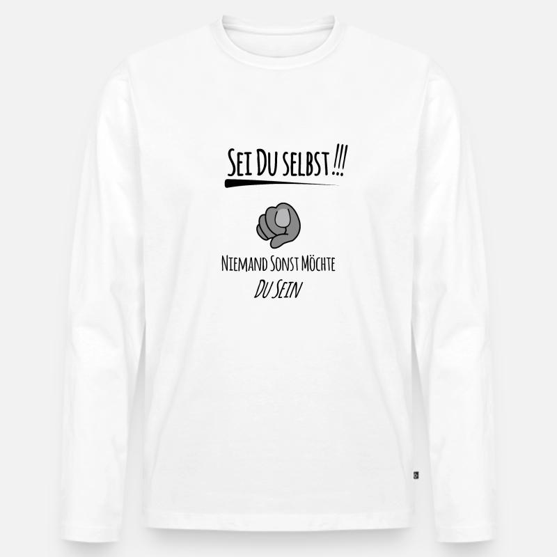 Sei du selbst - Männer Premium Bio Langarmshirt - Weiß
