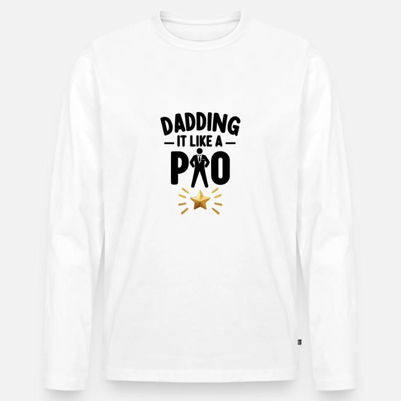 Dadding It Like a Pro - Men's Premium Organic Long Sleeve Shirt - white