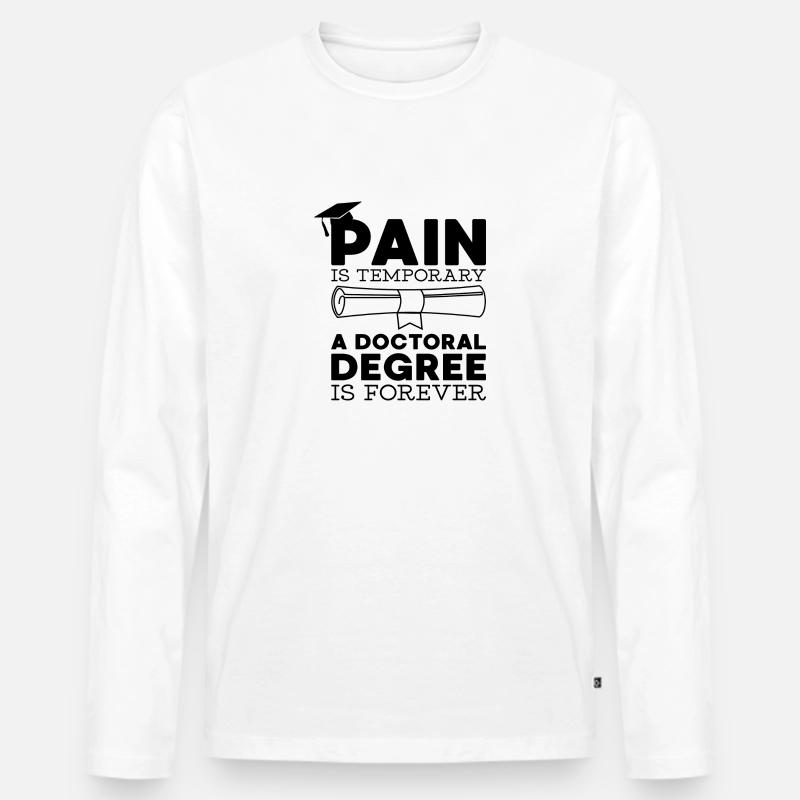 Abschluss Spruch Uni Phd Geschenk - Männer Premium Bio Langarmshirt - Weiß